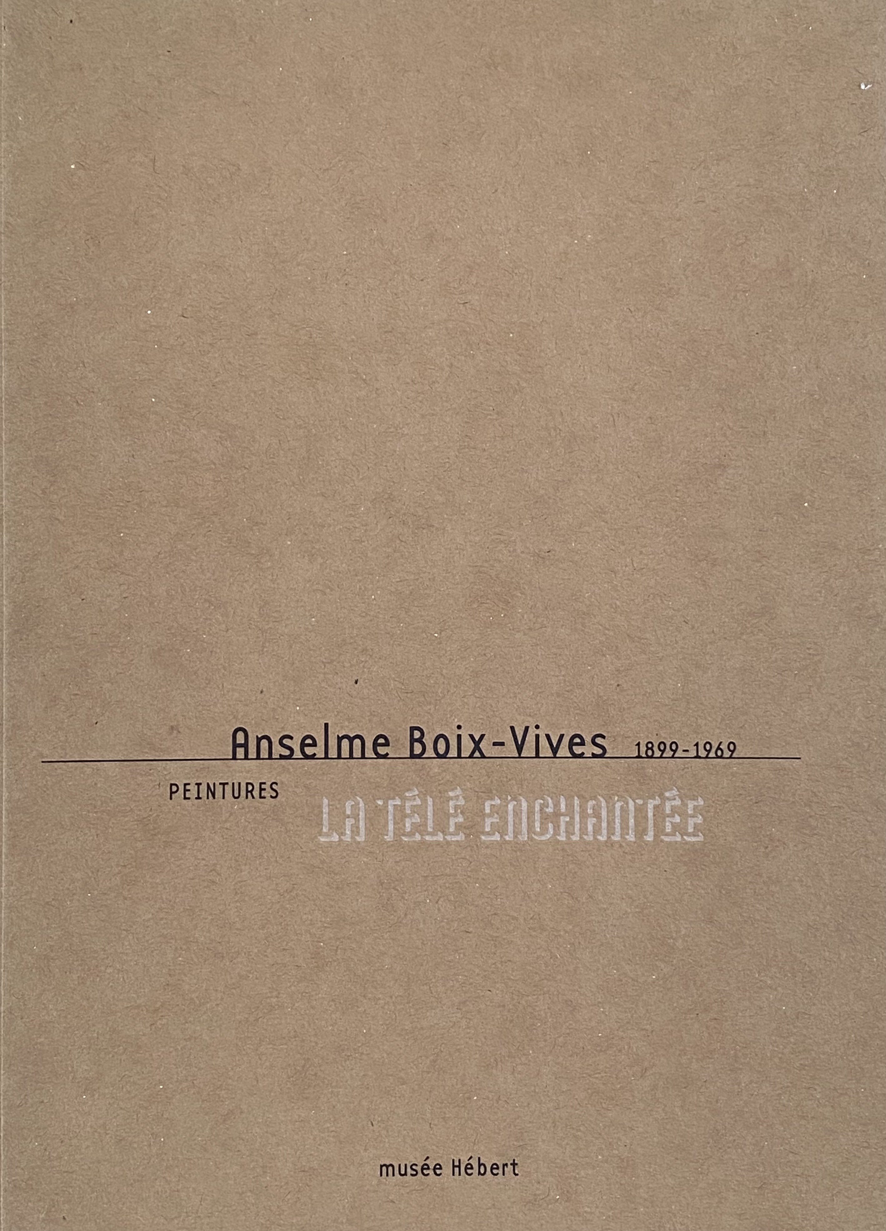 Anselme Boix-Vives. La télé enchantée
