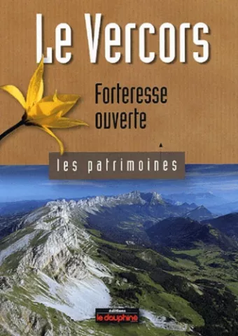 Le Vercors forteresse ouverte