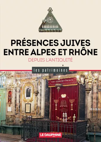 Prsésences juives entre Alpes et Rhône depuis l'antiquité