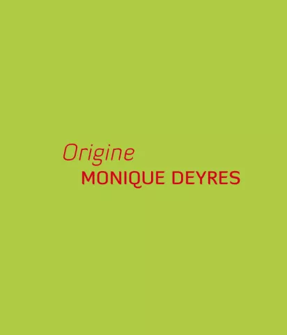 Origine Monique Deyres
