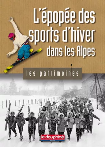 L'épopée des sports d'hiver dans les Alpes