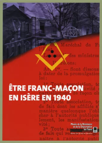 Etre Franc-maçon en Isère en 1940