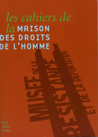 Les Cahiers de la Maison des Droits de l’Homme, n° 2 Les Cahiers de la Maison des Droits de l’Homme, n° 2