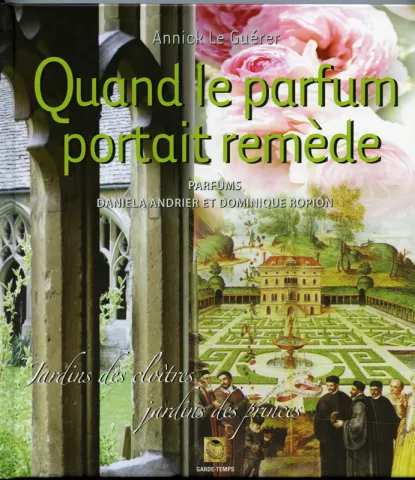 Quand le parfum portait remède Quand le parfum portait remède