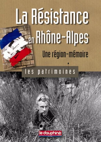 La Résistance en Rhône-Alpes