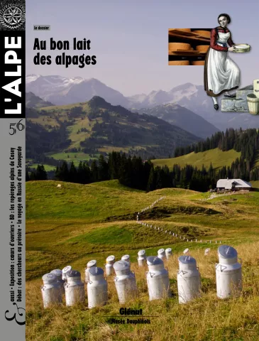 L'Alpe n°56 - Au bon lait des alpages