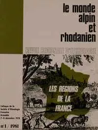 Les régions de France  Actes du colloque de la Société d’ethnologie française, Grenoble 7 et 8 décembre 1978 (1981/1)
