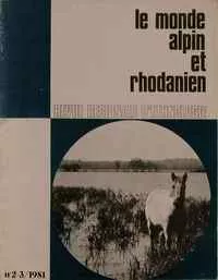 La revue «Le monde alpin et rhodanien» / numéros de mélanges 1981/2-3 La revue «Le monde alpin et rhodanien» / numéros de mélanges 1981/2-3