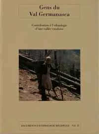 Gens du Val Germanasca. Contribution à l’ethnologie d’une vallée vaudoise