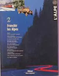 L’alpe 02 Franchir les Alpes