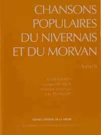 Chansons populaires du Nivernais et du Morvan tome 6