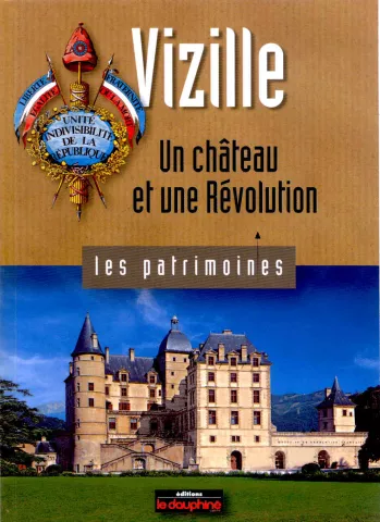 Vizille, un château et une révolution