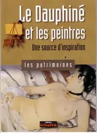 Le Dauphiné et les peintres  une source d'inspiration