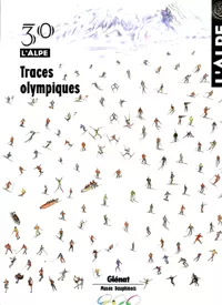 L’alpe 30 Traces olympiques