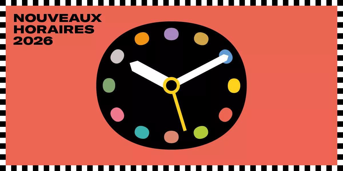 Nouveaux horaires 2026