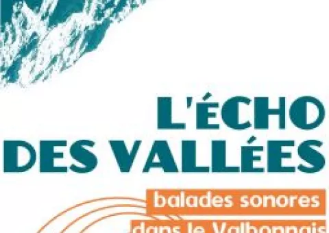 Balades sonores en Valbonnais © L'écho des vallées