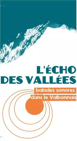 Balades sonores en Valbonnais © L'écho des vallées