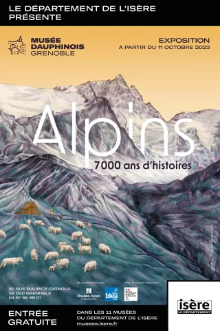 Affiche Musée dauphinois Alpins, 7000 ans d'histoires